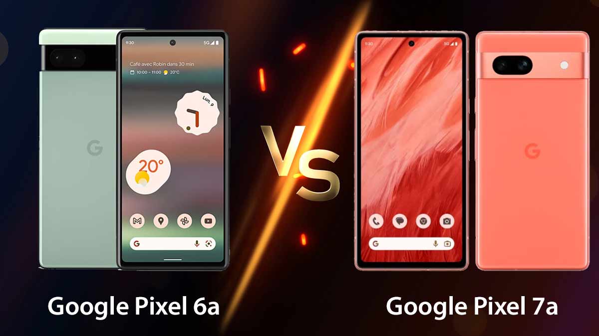 Quelles sont les différences entre Google Pixel 7a et Google Pixel 6a ...